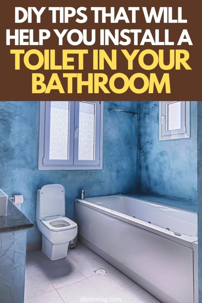 DIY Tips That Will Help You Install a Toilet in Your Bathroom DIY Morning
